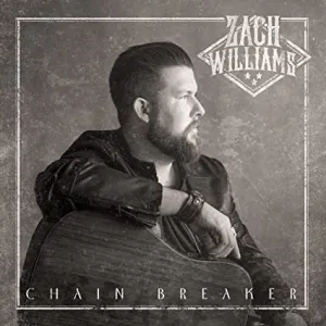Zach Willaims - Chain Breaker (CD)